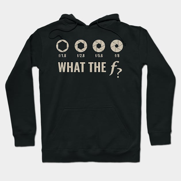 Funny Photography - Aperture F-Stops Hoodie by folidelarts